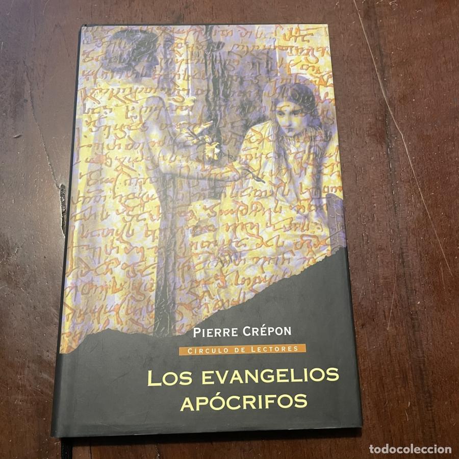 Libros: Los evangelios ap&oacute;crifos - Pierre Cr&eacute;pon - Foto 1