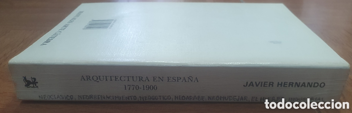 Libros: Arquitectura en Espa&ntilde;a 1770 � 1900 � C&aacute;tedra - Javier Hernando - Foto 2
