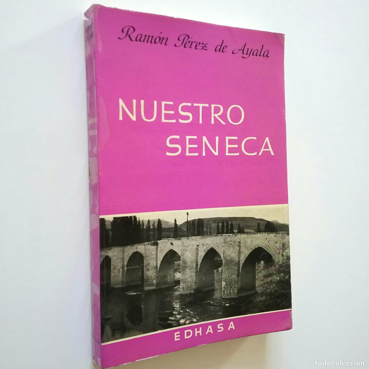 Libros: Ram&oacute;n P&eacute;rez de Ayala - Nuestro S&eacute;neca y otros ensayos - Foto 1