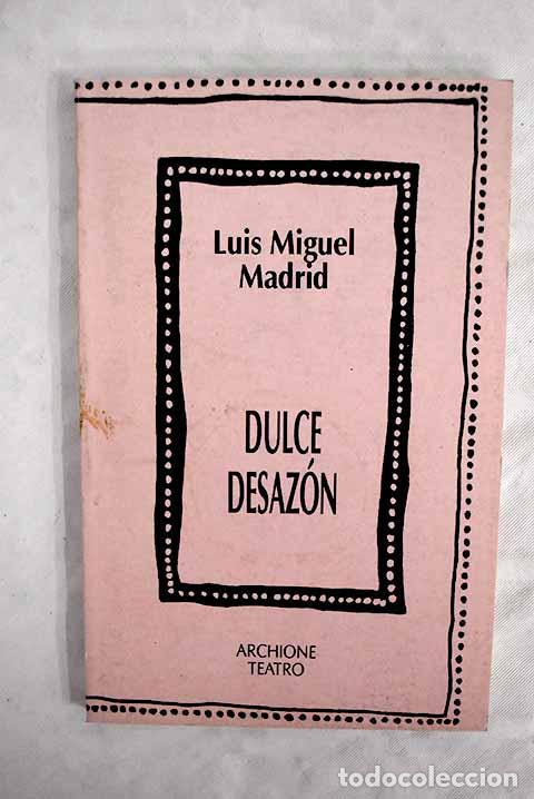 Libros: Dulce desaz&oacute;n: Madrid, Luis Miguel.- Madrid, Luis Miguel - Foto 1