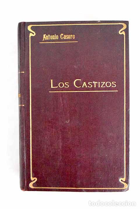 Libros: Los castizos.- Casero, Antonio - Foto 1