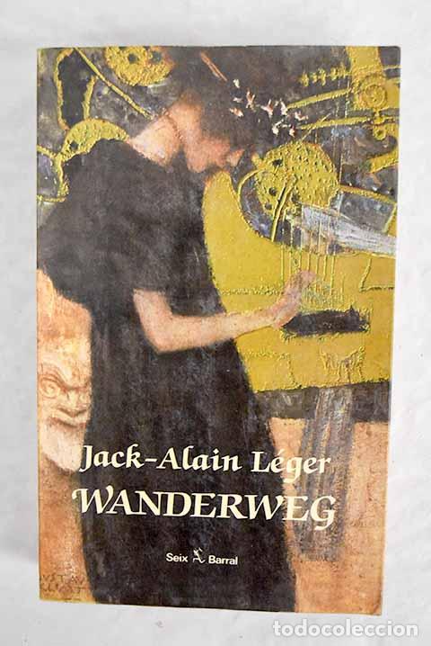 Libros: Wanderweg: L&eacute;ger, Jack-Alain.- L&eacute;ger, Jack-Alain - Foto 1