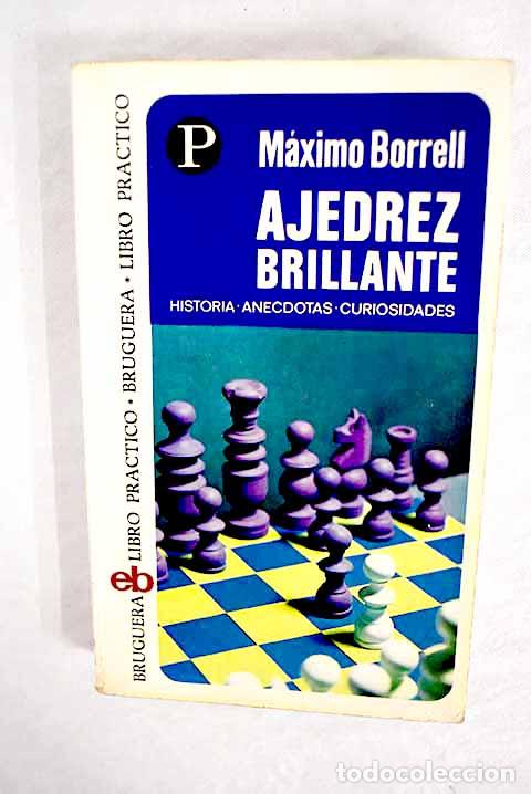 Libros: Ajedrez brillante: Borrell, Maximo.- Borrell, Maximo - Foto 1