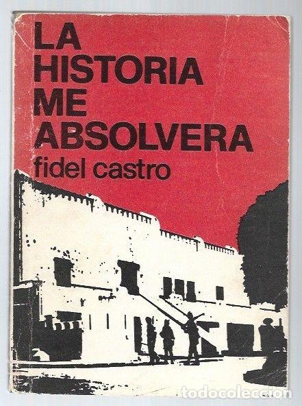 Libros: HISTORIA ME ABSOLVERA - LA - CASTRO, FIDEL - Foto 1
