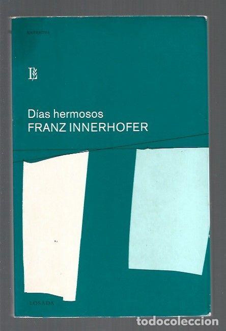 Libros: DIAS HERMOSOS - INNERHOFER, FRANZ - Foto 1