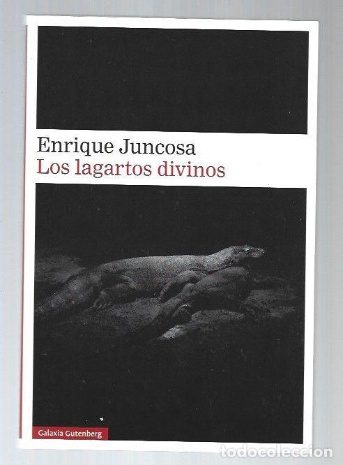 Libros: LAGARTOS DIVINOS - LOS - JUNCOSA, ENRIQUE - Foto 1