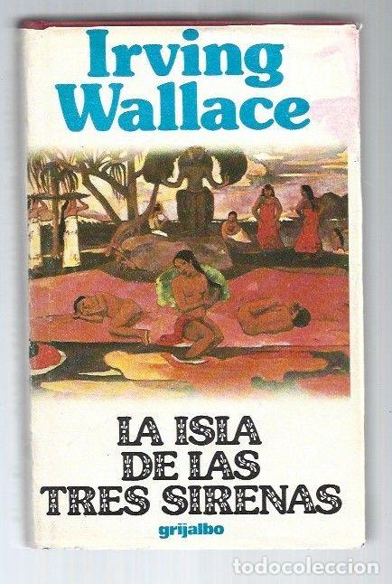 Libros: ISLA DE LAS TRES SIRENAS - LA - WALLACE, IRVING - Foto 1
