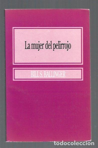 Libros: MUJER DEL PELIRROJO - LA - BALLINGER, BILL S. - Foto 1