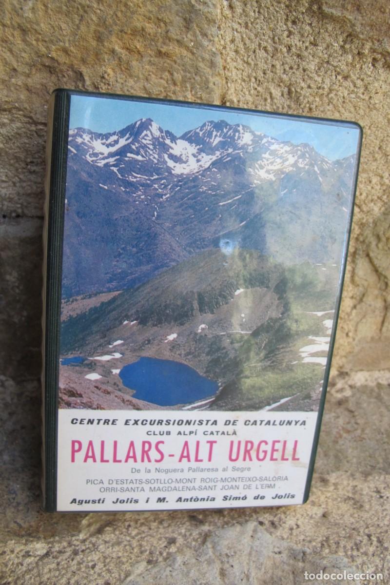books: PALLARS - ALT URGELL AGUSTI JOLIS I M. ANTONIA SIMO DE JOLIS. CENTRE EXCURSIONISTA DEDICAT P A JOLIS