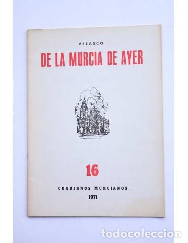 Libros: De la Murcia de Ayer - VELASCO - Foto 1
