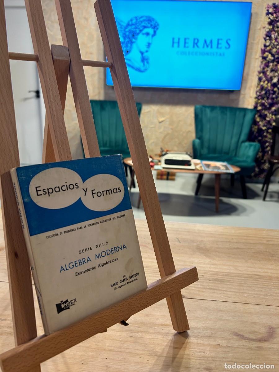Libri di seconda mano: ESPACIOS Y FORMAS-ALGEBRA MODERNA-SERIE XIII-2