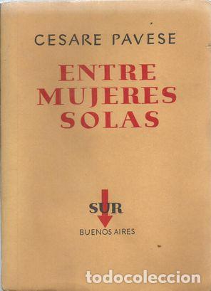 Libros: ENTRE MUJERES SOLAS - PAVESE, CESARE - Foto 1