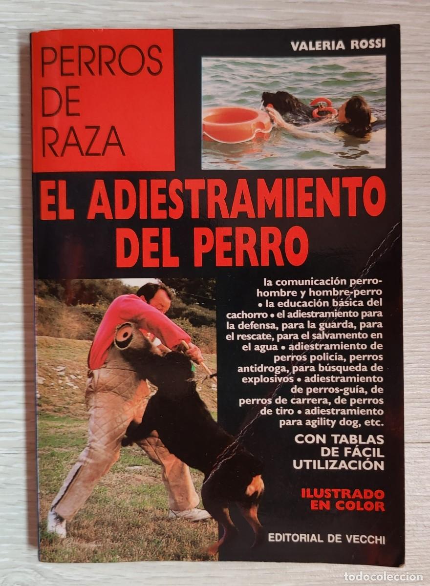Libros: Libro. Libro El Adiestramiento del Perro. Perros de raza De Valeria Rossi. A&ntilde;o 1995. - Foto 12