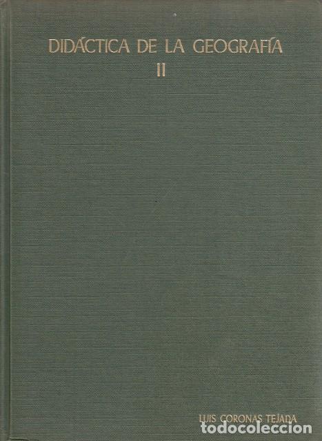 Libros: DID&Aacute;CTICA DE LA GEOGRAF&Iacute;A II - Coronas Tejada, Luis