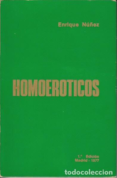 Libros: HOMOEROTICOS - N&Uacute;&Ntilde;EZ, ENRIQUE - Foto 1