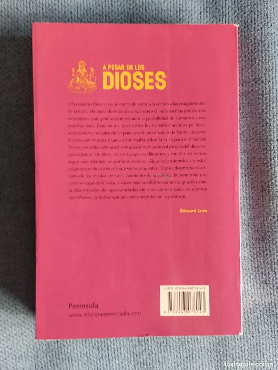 Libros: LIBRO - A PESAR DE LOS DIOSES - EDWARD LUCE (EL EXTRA&Ntilde;O ASCENSO DE LA INDIA MODERNA) - Foto 3