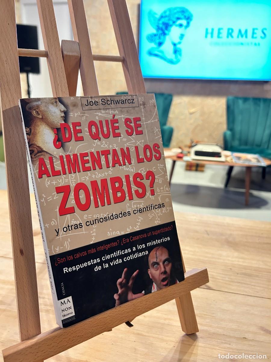 Libros: &iquest;DE QU&Eacute; SE ALIMENTAN LOS ZOMBIS? - JOE SCHWARCZ - Foto 1