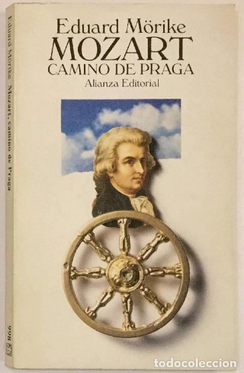 Libros: M&Ouml;RIKE, Eduard. - Mozart, camino de Praga. - Foto 1