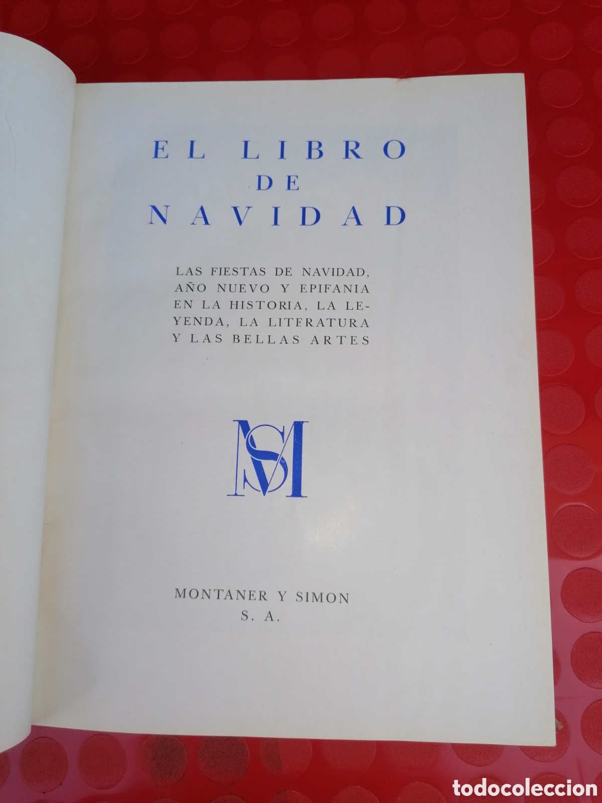Libros: EL LIBRO DE LA NAVIDAD - Montaner y Sim&oacute;n - Foto 3