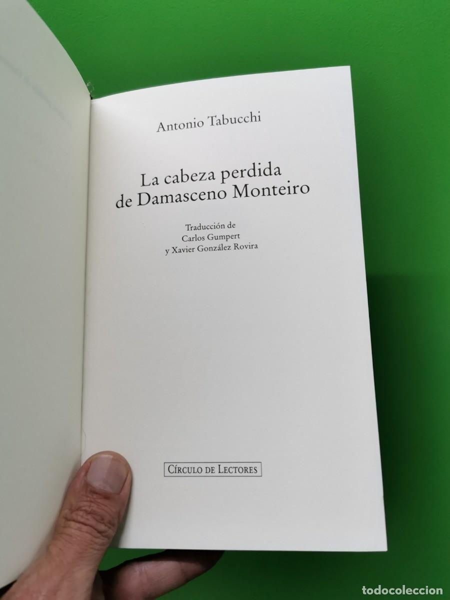 Libros: LA CABEZA PERDIDA DE DAMASCENO MONTEIRO. ANTONIO TABUCCHI - Foto 3
