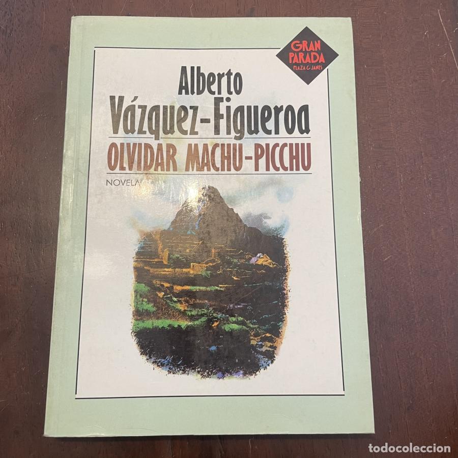 Libros: Olvidar Machu-Picchu - Alberto V&aacute;zquez-Figueroa - Foto 1