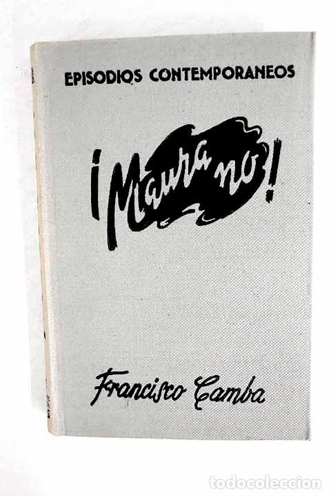 Libros: &iexcl;Maura, no!: Camba, Francisco.- Camba, Francisco - Foto 1