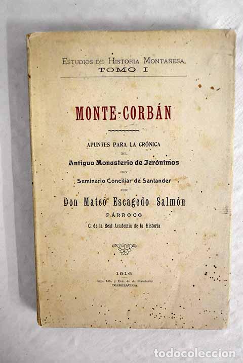 Libros: Monte Corb&aacute;n.- Escagedo Salm&oacute;n, Mateo - Foto 1