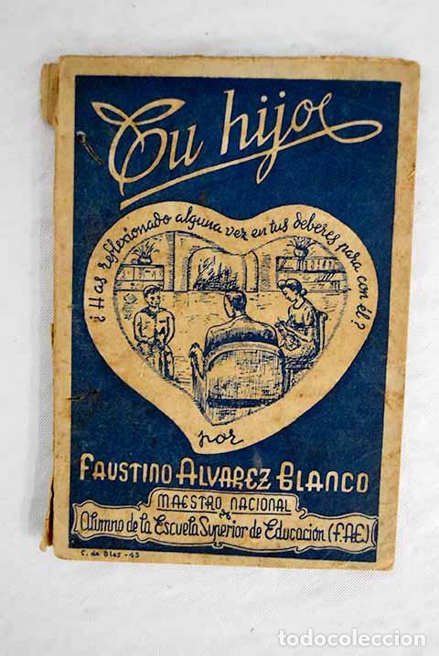 Libros: Tu hijo: &Aacute;lvarez Blanco, Faustino.- &Aacute;lvarez Blanco, Faustino - Foto 1