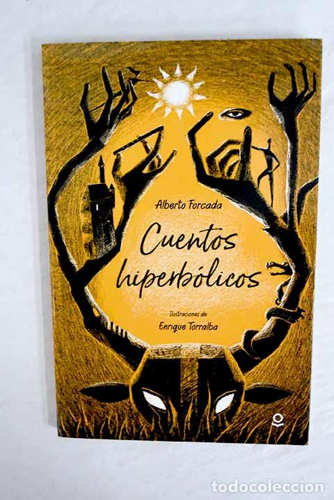 Libros: Cuentos Hiperb&oacute;licos.- Forcada, Alberto - Foto 1