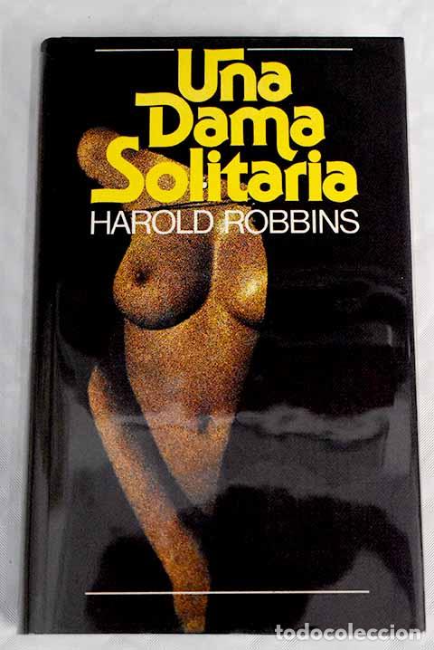 Libros: Una dama solitaria: Robbins, Harold.- Robbins, Harold - Foto 1