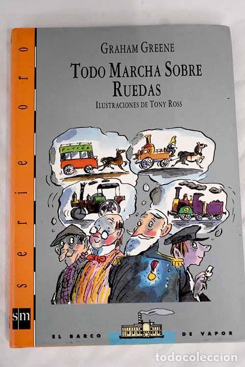 Libros: Todo marcha sobre ruedas.- Greene, Graham - Foto 1