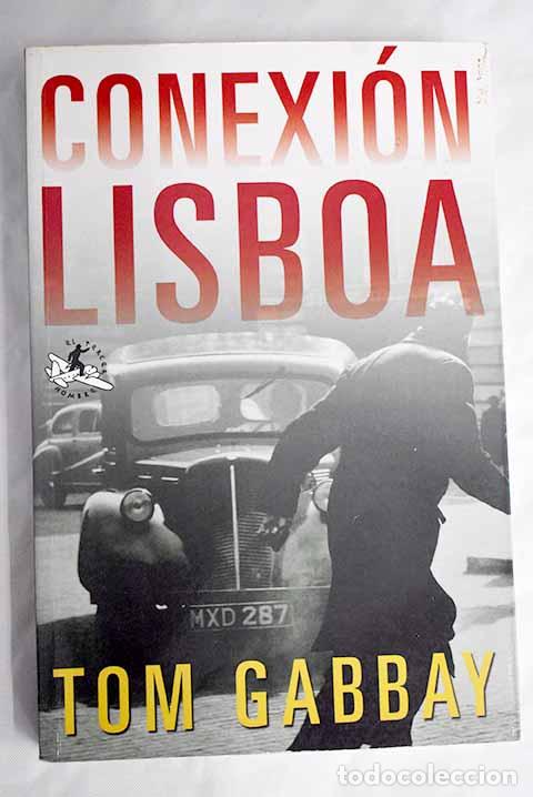 Libros: Conexi&oacute;n Lisboa: Gabbay, Tom.- Gabbay, Tom - Foto 1