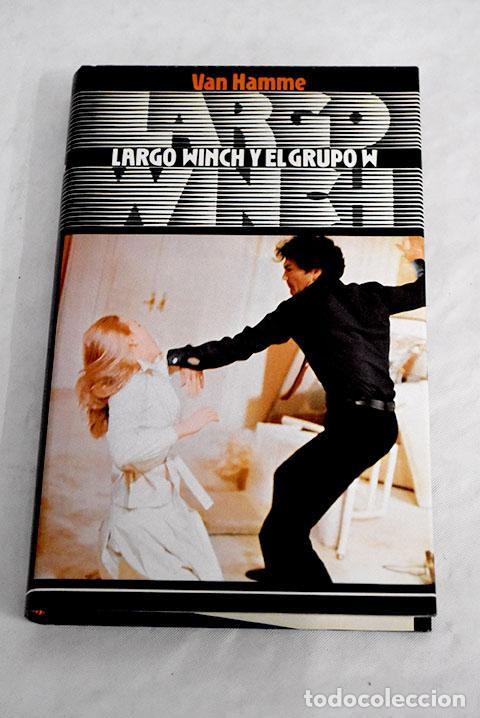 Libros: Largo Winch y el grupo W.- Van Hamme, Jean - Foto 1