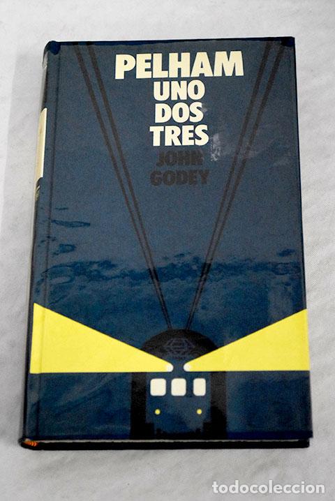 Libros: Pelham, uno, dos, tres.- Godey, John - Foto 1