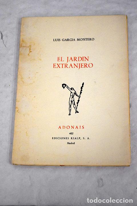Libros: El jard&iacute;n extranjero.- Garc&iacute;a Montero, Luis - Foto 1
