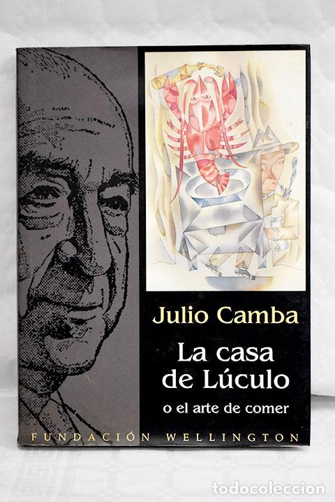 Libros: La casa de L&uacute;culo o El arte de comer.- Camba, Julio - Foto 1