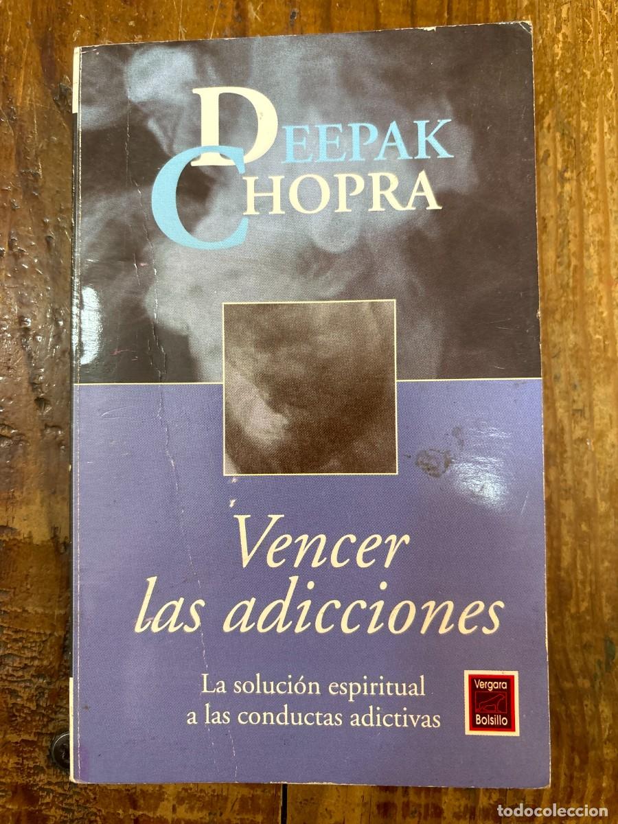 Libros: Vencer Las Adicciones - La Solucion Espiritual (Spanish Edition) - Chopra Deepak - Foto 1