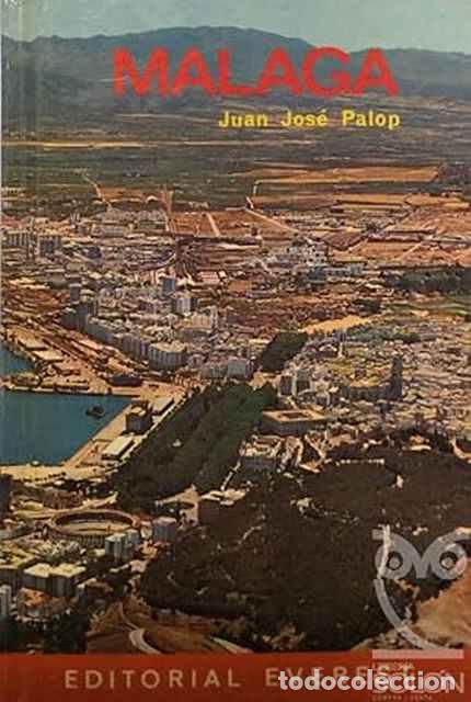 Libros: M&aacute;laga - Juan Jos&eacute; Palop - Foto 1