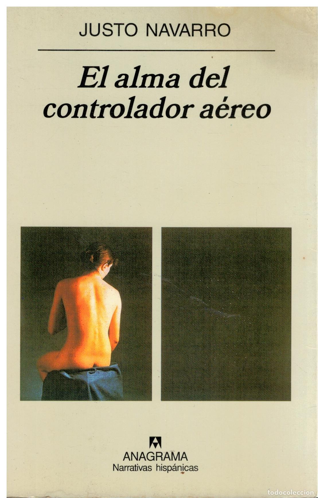 Libros: EL ALMA DEL CONTROLADOR A&Eacute;REO. 1&ordf; edici&oacute;n. - Foto 1