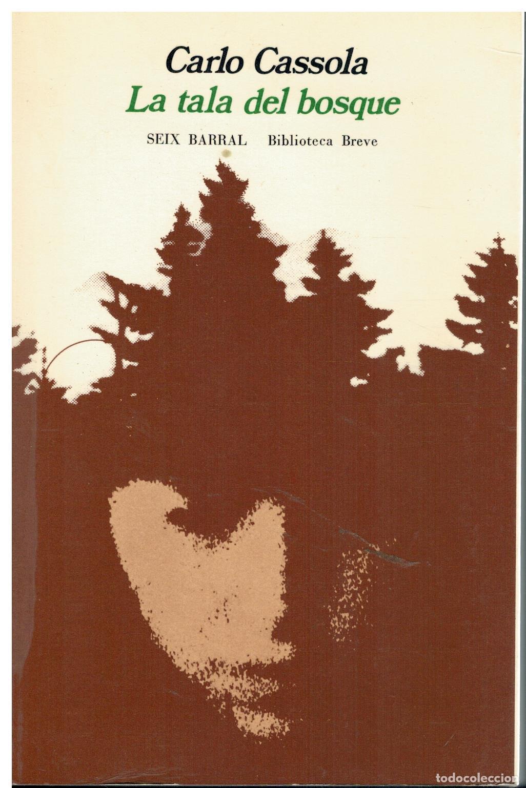 Libros: LA TALA DEL BOSQUE. 1&ordf; edici&oacute;n espa&ntilde;ola. - Foto 1