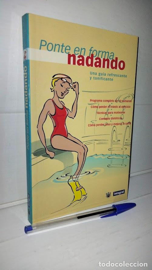 Libros: Ponte en forma nadando - RBA integral 2002 - isbn 8479018984 - Foto 1