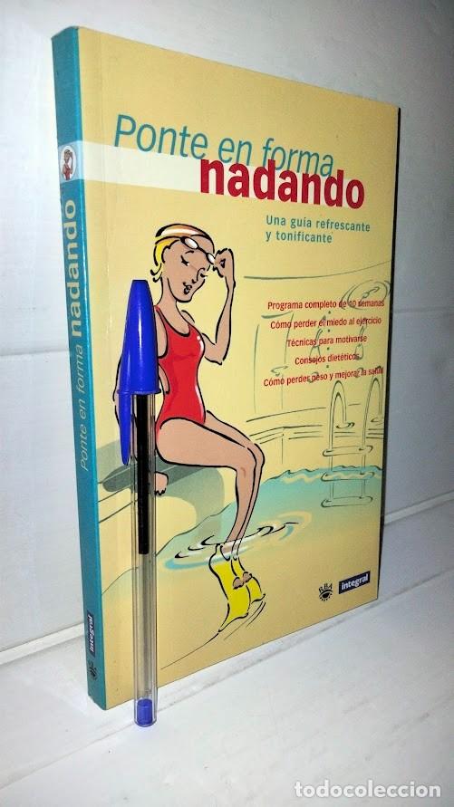 Libros: Ponte en forma nadando - RBA integral 2002 - isbn 8479018984 - Foto 2