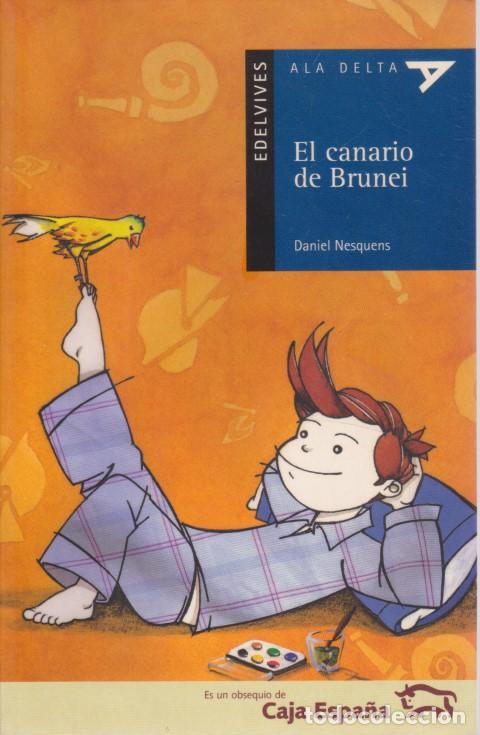 Libros: EL CANARIO DE BRUNEI - DANIEL NESQUENS - Foto 1