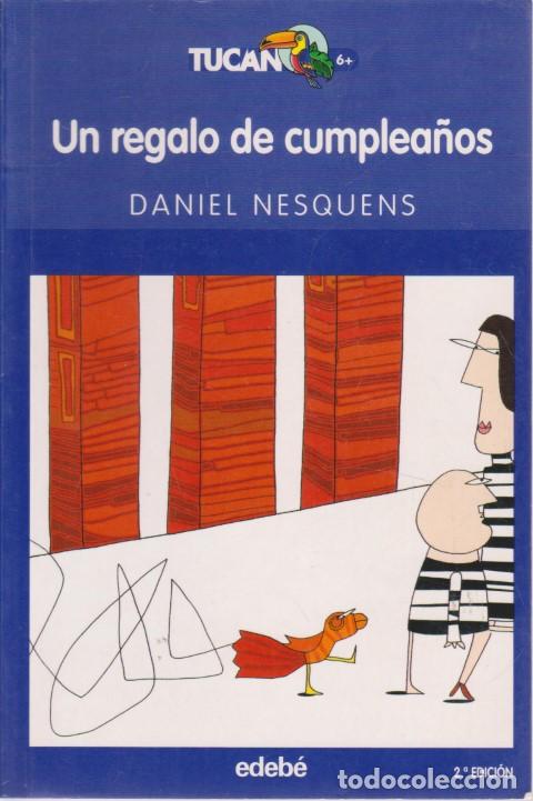 Libros: UN REGALO DE CUMPLEA&Ntilde;OS - DANIEL NESQUENS - Foto 1