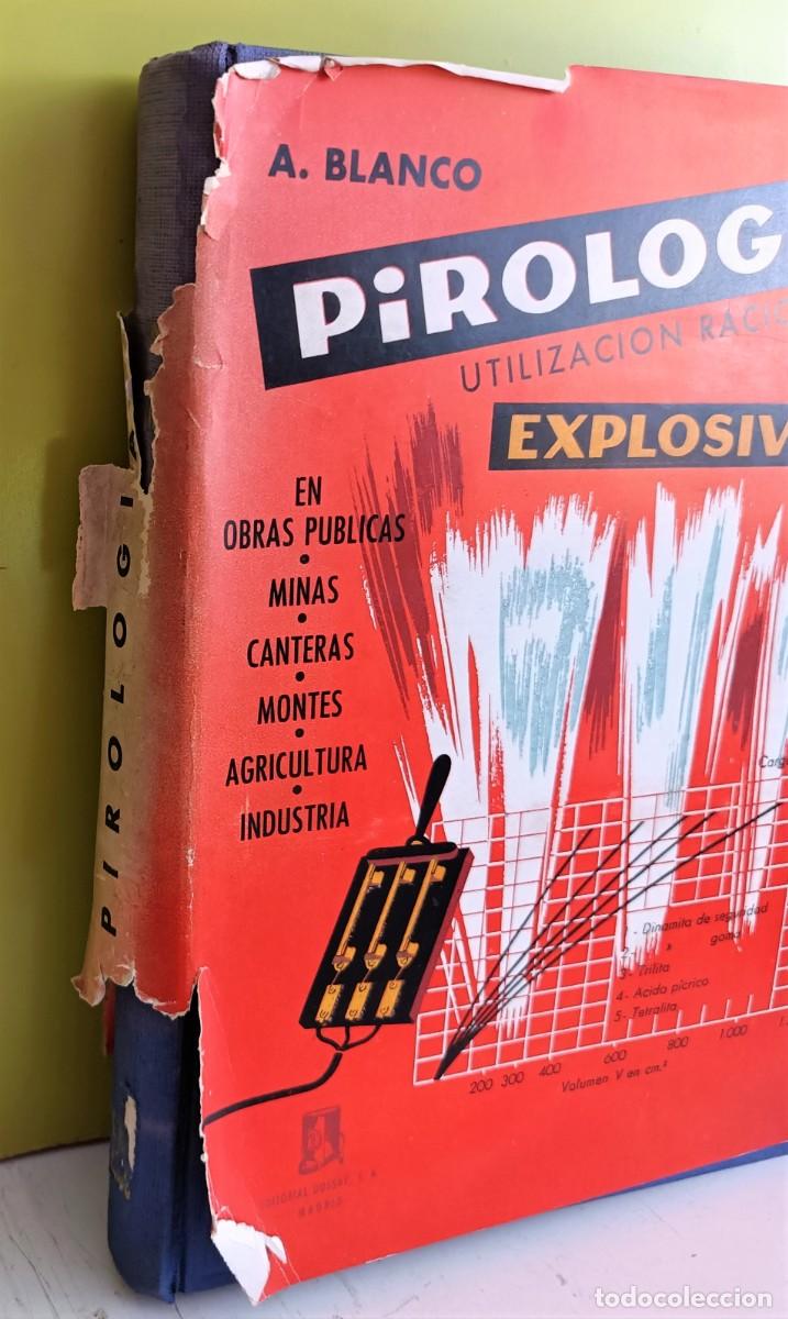 Libros: Pirolog&iacute;a. Utilizaci&oacute;n racional de explosivos. A. Blanco - Foto 2