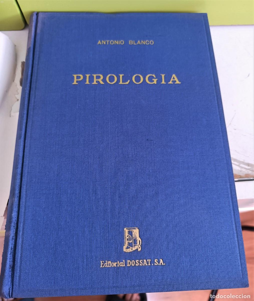 Libros: Pirolog&iacute;a. Utilizaci&oacute;n racional de explosivos. A. Blanco - Foto 3