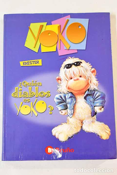 Libros: &iquest;Qui&eacute;n diablos es Yoko?.- Knister - Foto 1