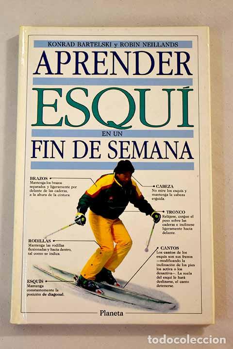 Libros: Aprender esqu&iacute; en un fin de semana.- Bartelski, Konrad - Foto 1