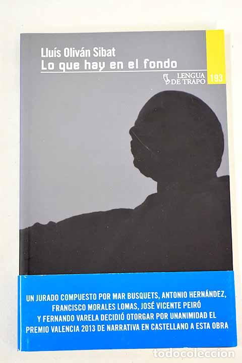 Libros: Lo que hay en el fondo.- Oliv&aacute;n Sibat, Llu&iacute;s - Foto 1