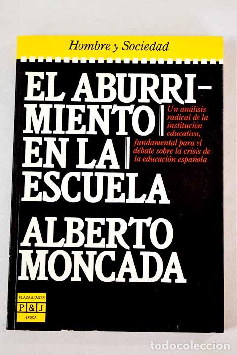 Libros: El aburrimiento en la escuela.- Moncada, Alberto - Foto 1